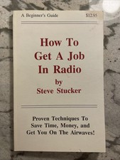 How To Get A Job In Radio by Steve Stucker