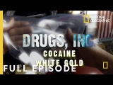 Cocaine White Gold (Full Episode)