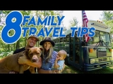 8 Family Travel Tips | Family Living the #Buslife