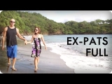 Happier than Billionaires in Costa Rica | EX-PATS™ Ep. 12 Full | Reserve Channel
