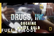 Cocaine White Gold (Full Episode)