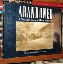 Abandoned: A Nostalgic Look at Rural America