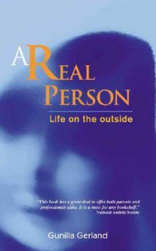 A Real Person: Life on the Outside - Paperback By Gerland, Gunilla - VERY GOOD