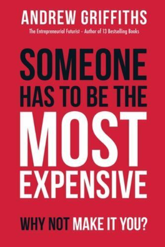 Someone Has To Be The Most Expensive, Why Not Make It You?, Like New Used, Fr...
